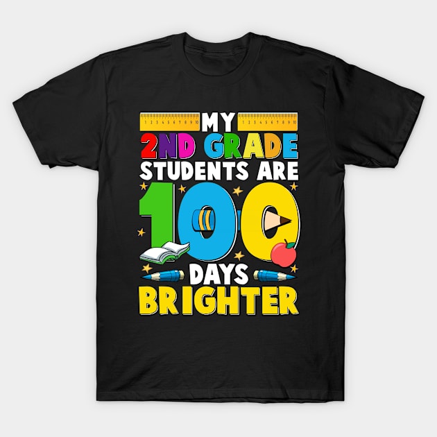 MY 2ND GRADE STUDENTS ARE 100 DAYS BRIGHTER T-Shirt by mansoury